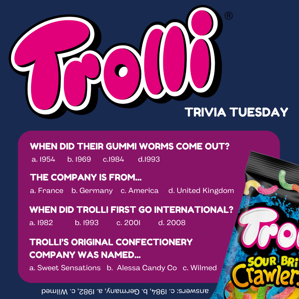 Test your Trolli Trivial Knowledge on Trivia Tuesday!