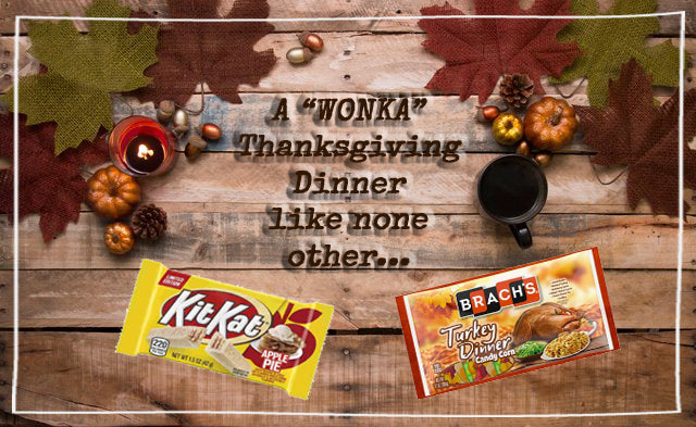 An Early Thanksgiving Dinner Sure To Make Willy Wonka Proud...